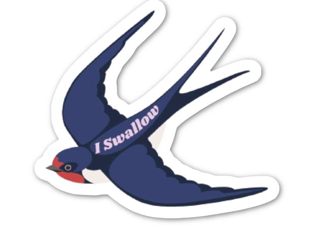 'I Swallow' Sticker